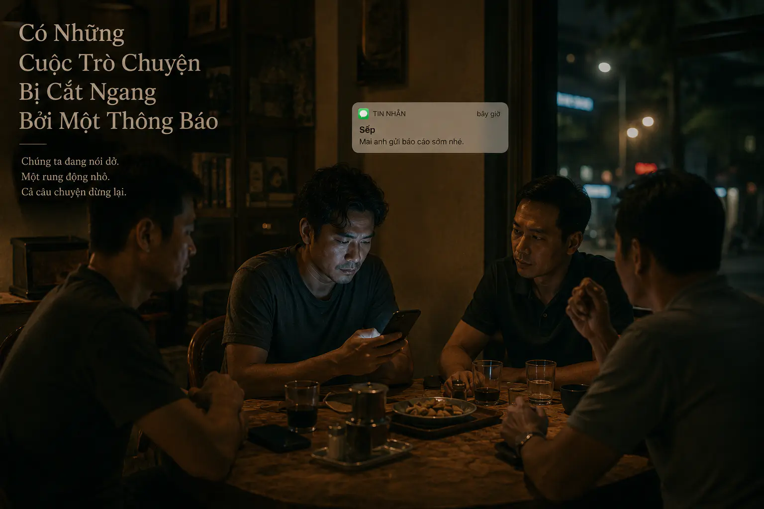 Có Những Cuộc Trò Chuyện Bị Cắt Ngang Bởi Một Thông Báo