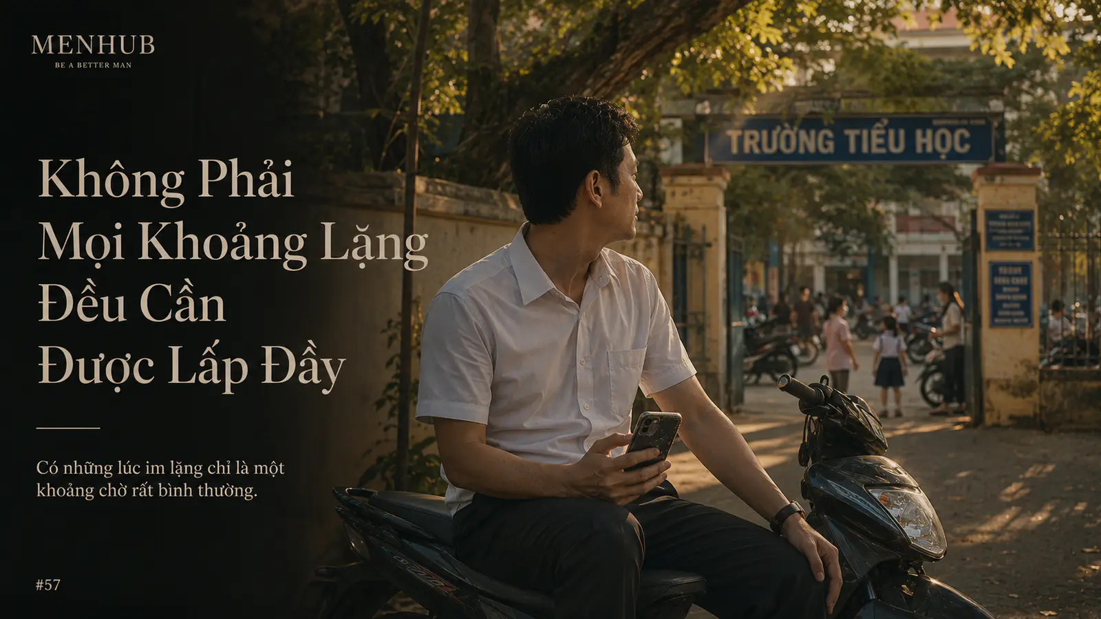 Không phải mọi khoảng lặng đều cần được lấp đầy